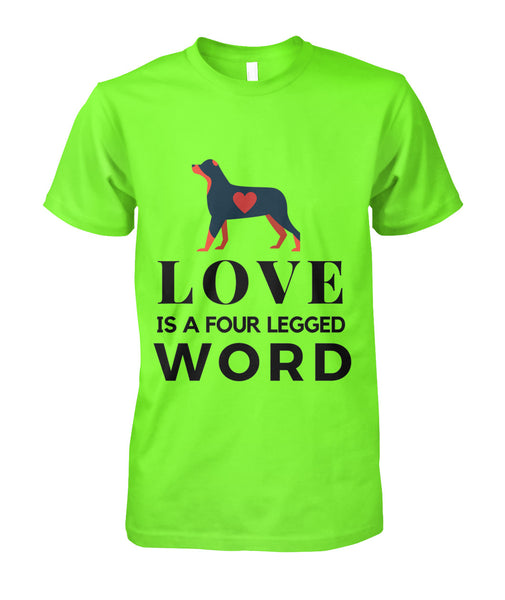 Love Is A Four Legged Word Unisex Shirt