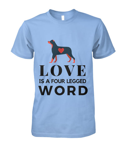 Love Is A Four Legged Word Unisex Shirt