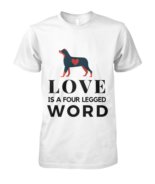 Love Is A Four Legged Word Unisex Shirt