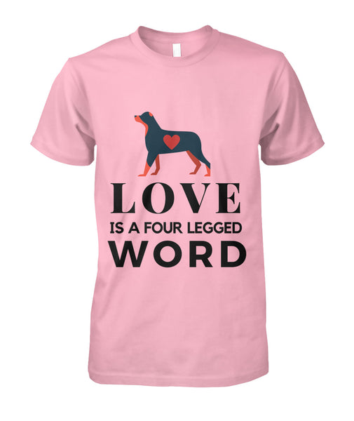 Love Is A Four Legged Word Unisex Shirt